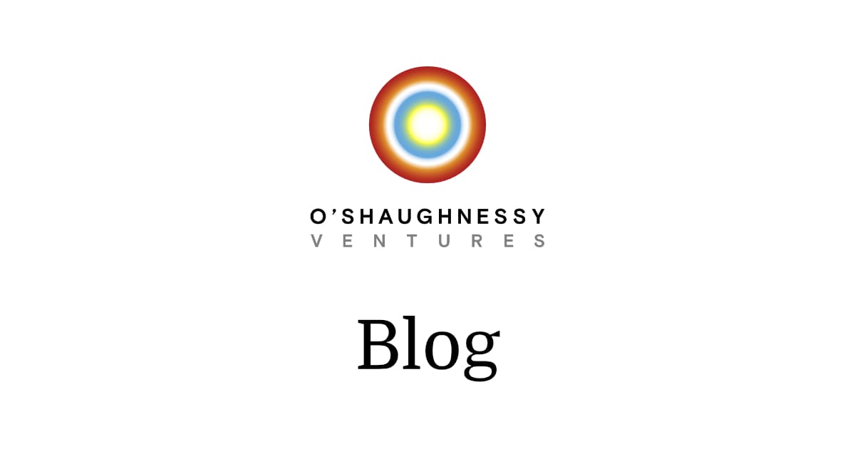 Blog O'Shaughnessy Ventures